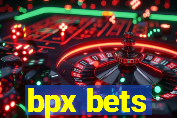 bpx bets